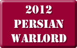 2012 Persian Warlord 2012 Persian Warlord