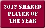2012 Shared Player of the Year 2012 Shared Player of the Year