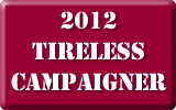 2012 Tireless Campaigner 2012 Tireless Campaigner