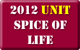 2012 Unit Spice of Life 2012 Unit Spice of Life