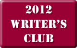 2012 Writer's Club 2012 Writer's Club