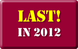 LAST! in 2012 LAST! in 2012