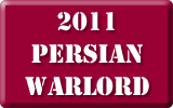 2011 Persian Warlord 2011 Persian Warlord