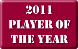 2011 Player of the Year 2011 Player of the Year