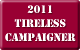 2011 Tireless Campaigner 2011 Tireless Campaigner