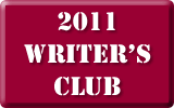 2011 Writer's Club 2011 Writer's Club
