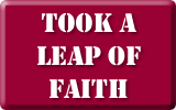 Took a Leap of Faith Took a Leap of Faith